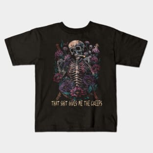 That Shit Gives Me The Creeps Skull Smokes Kids T-Shirt